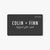 Colin and Finn digital gift card $50-$500. Gray gift card on white background